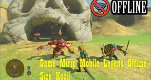 Game Mirip Mobile Legend Offline Size Kecil