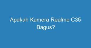 Apakah Kamera Realme C35 Bagus?