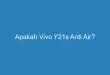 Apakah Vivo Y21s Anti Air?