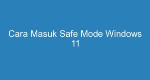 Cara Masuk Safe Mode Windows 11