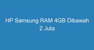 HP Samsung RAM 4GB Dibawah 2 Juta