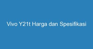 Vivo Y21t Harga dan Spesifikasi