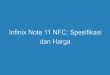 Infinix Note 11 NFC: Spesifikasi dan Harga