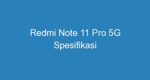 Redmi Note 11 Pro 5G Spesifikasi