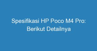 Spesifikasi HP Poco M4 Pro: Berikut Detailnya